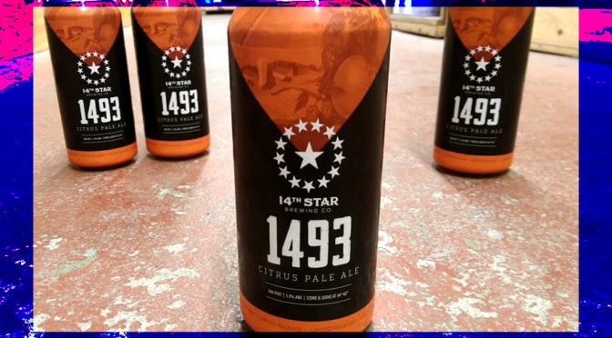 14th Star Brewing Company Tasting & 1493 Citrus Pale Ale Release FRI 06/07 3-6 PM