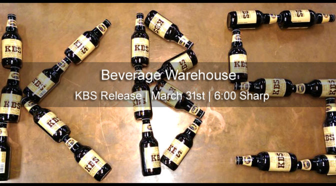 KBS | Bourbon Barrel Aged Stout | Founders Brewing Co. | 2017 & 2016 Vintage Release | 03/31 FRI 6p