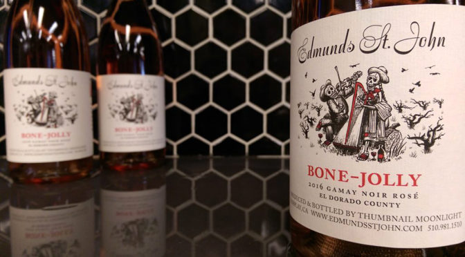 30 Days of Rosé | #09 | Bone Jolly | Edmunds St. John | Gamay Noir Rosé | El Dorado County | 2016